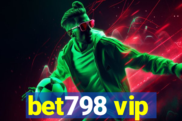 bet798 vip